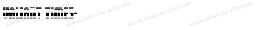 valiant times字体转换